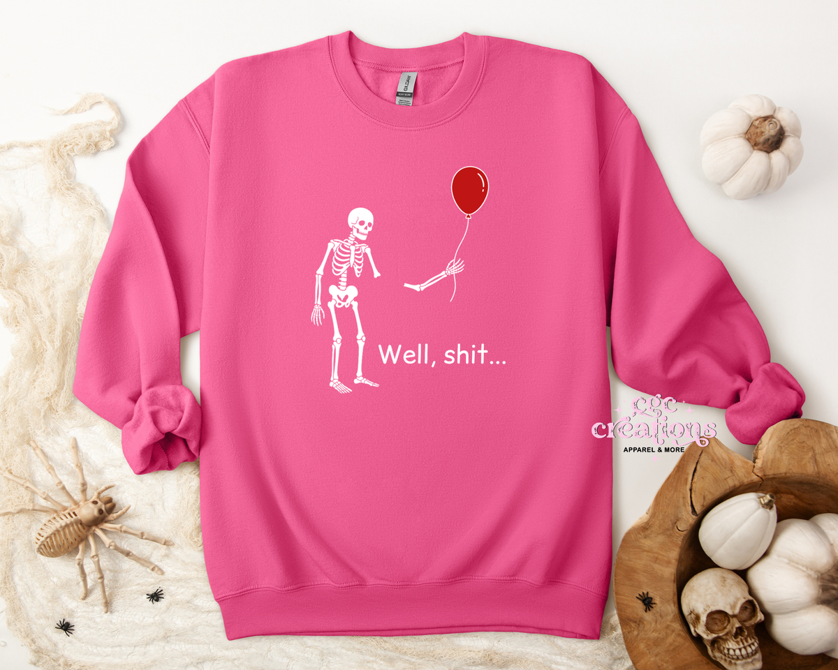 Well Shit Apparel(t-shirt or crewneck sweatshirt or hoodie)