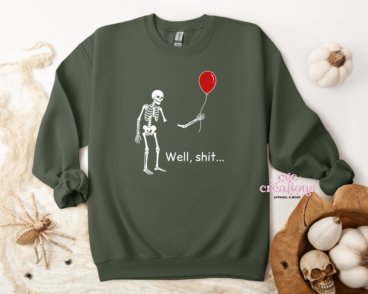 Well Shit Apparel(t-shirt or crewneck sweatshirt or hoodie)