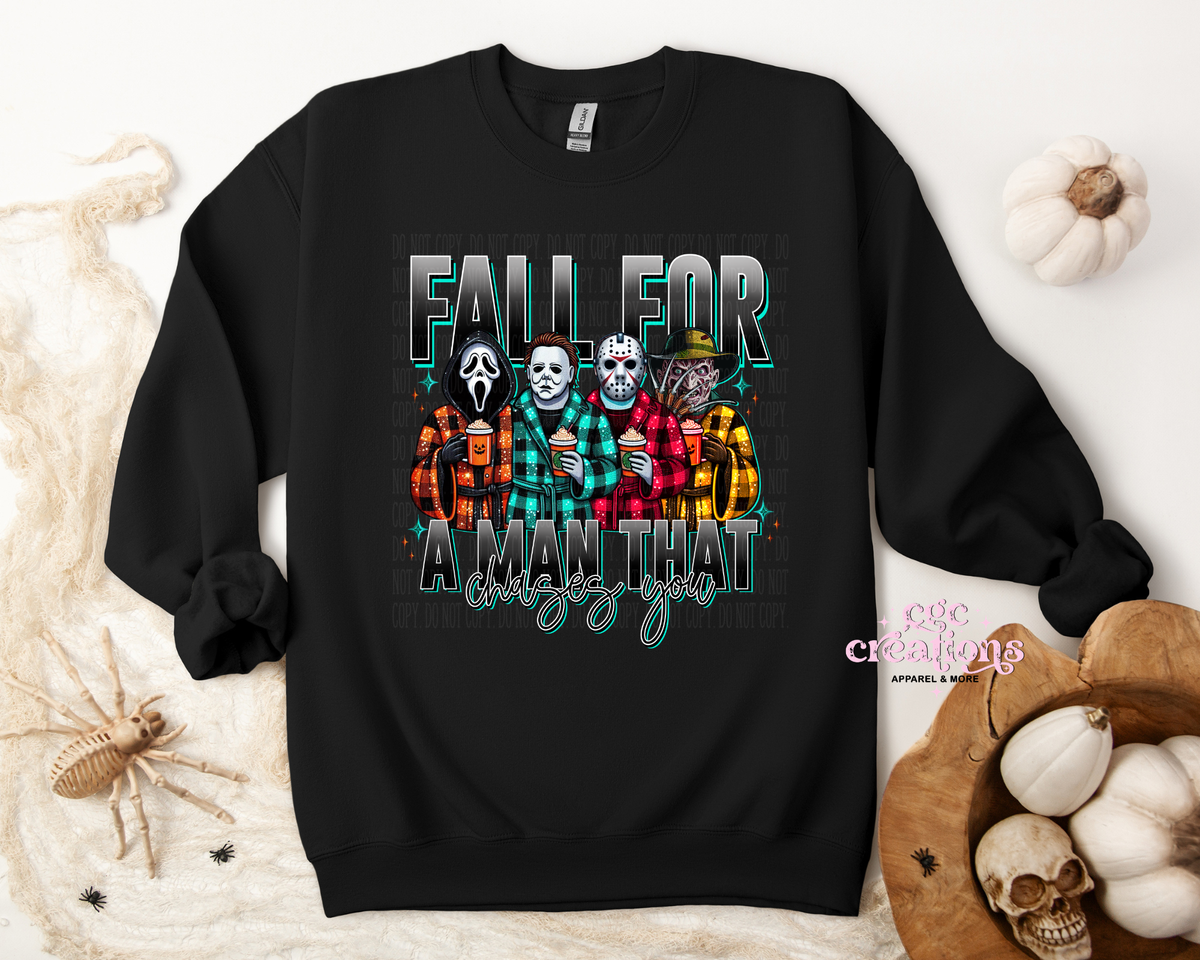 Fall For A Man That Chases You Apparel(t-shirt or crewneck sweatshirt or hoodie)