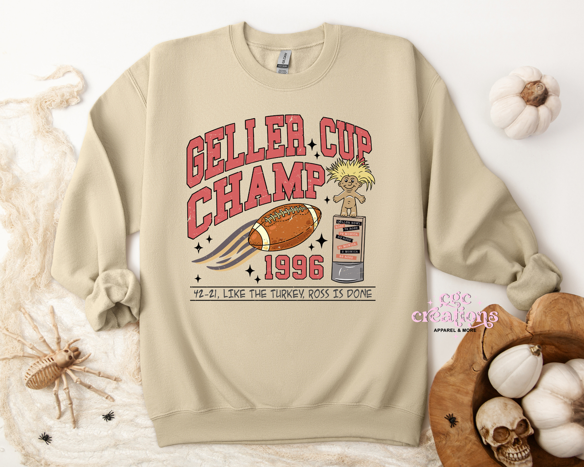 Geller Cup Apparel(t-shirt or crewneck sweatshirt or hoodie)