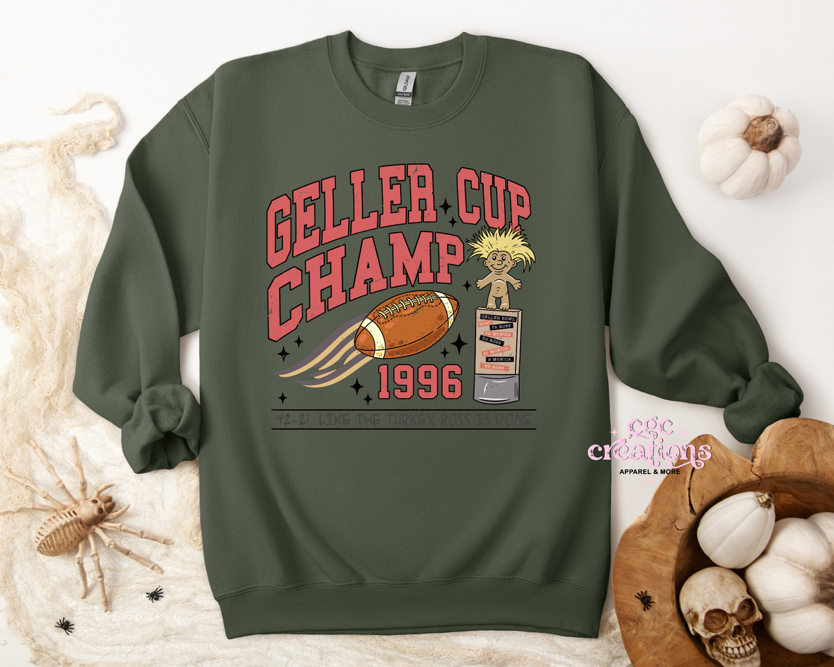 Geller Cup Apparel(t-shirt or crewneck sweatshirt or hoodie)