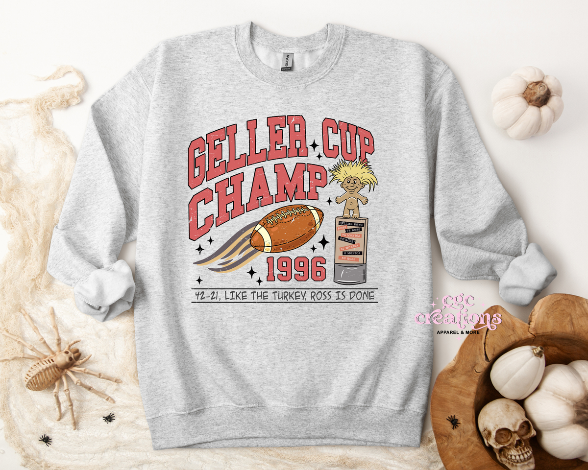 Geller Cup Apparel(t-shirt or crewneck sweatshirt or hoodie)