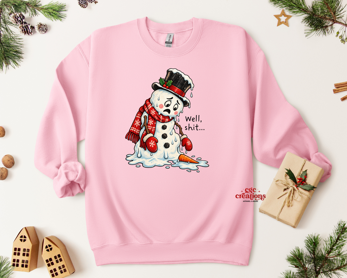 Well, Shit... Snowman Apparel(t-shirt or crewneck sweatshirt or hoodie)