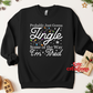 Probably Gonna Jingle Some Of The Way Apparel(t-shirt or crewneck sweatshirt or hoodie)