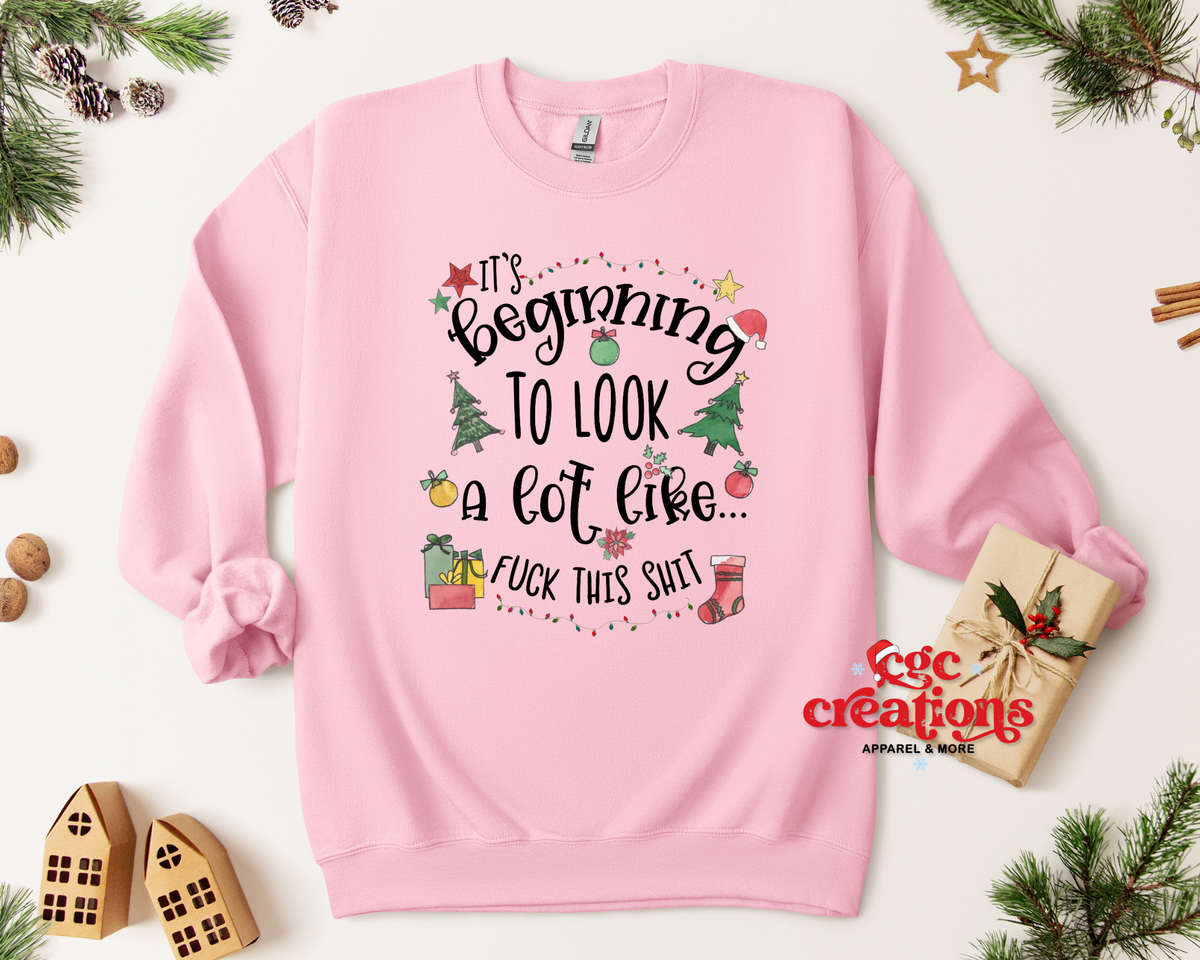 It's Beginning To Look A Lot Like Apparel(t-shirt or crewneck sweatshirt or hoodie)