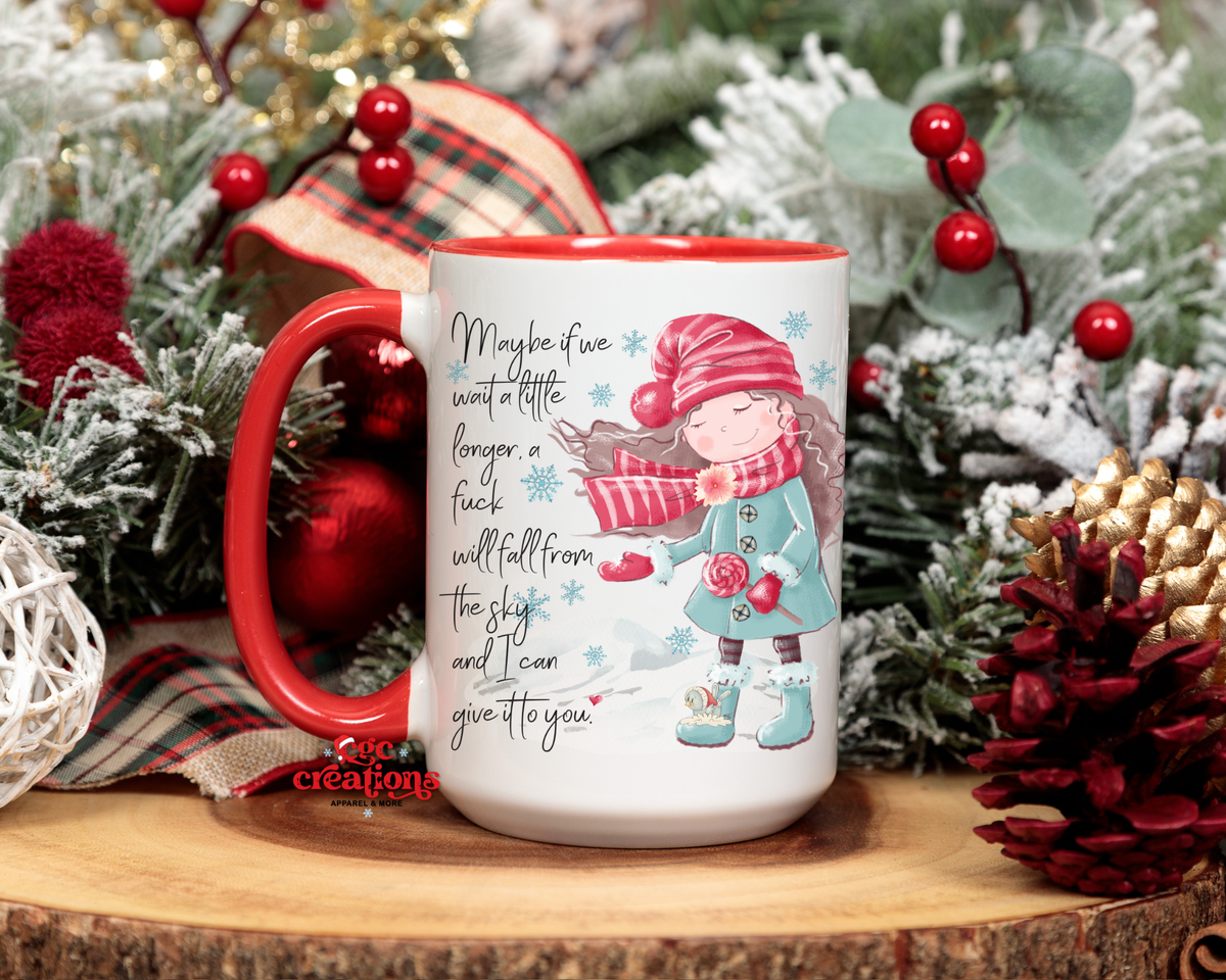 Maybe If We Wait A Little Longer 15oz Ceramic Coffee Mug