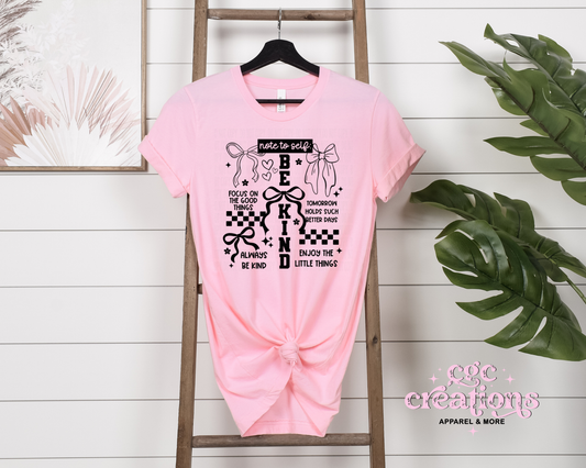 Note To Self Be Kind T-Shirt