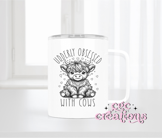 Udderly Obsessed with Cows Insulated Coffee Tumbler