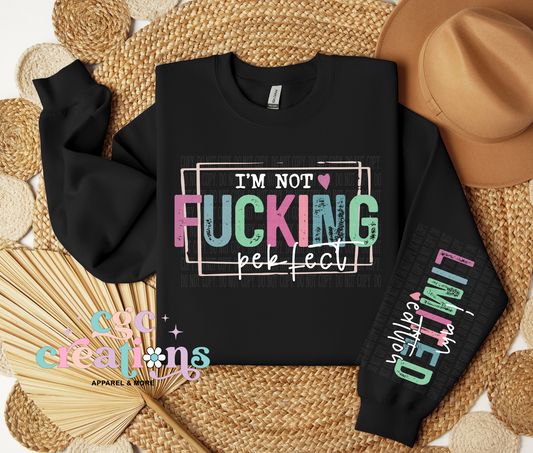 I'm Not Fucking Perfect Crewneck Sweatshirt