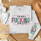 I'm Not Fucking Perfect Crewneck Sweatshirt