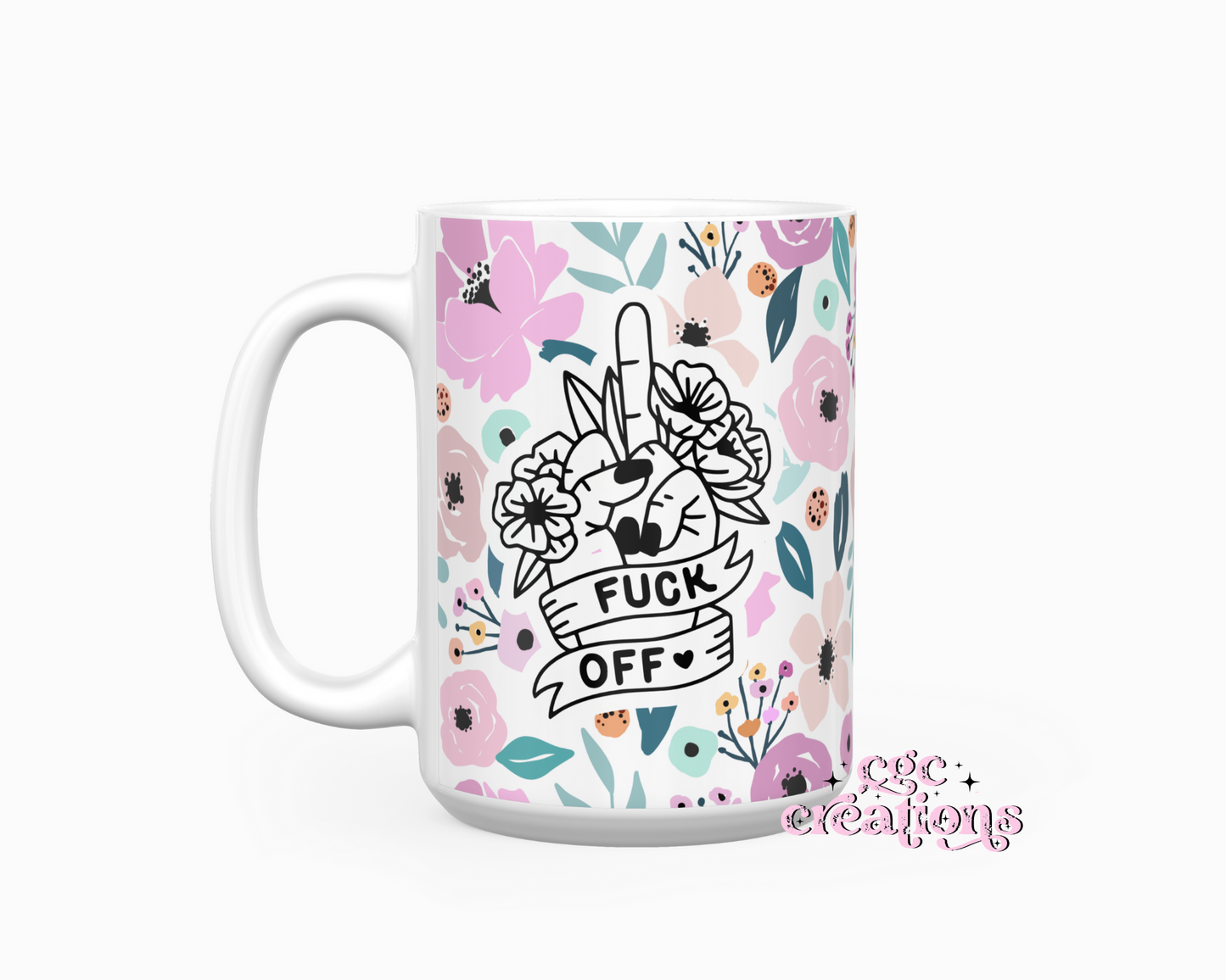 Fuck Off Floral 15 oz Ceramic Coffee Mug