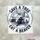 Save A Tree Eat a Beaver T-shirt SIZE XL