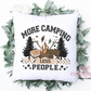 More Camping Less People Pillow