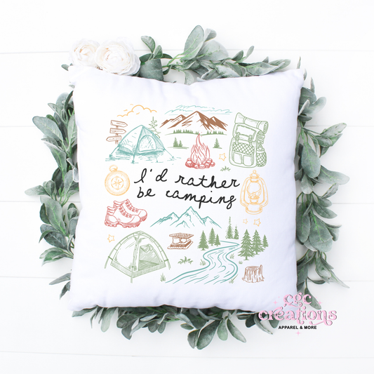 I'd Rather Be Camping Pillow