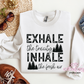 Exhale The Toxicity Inhale The Fresh Air Crewneck Sweatshirt