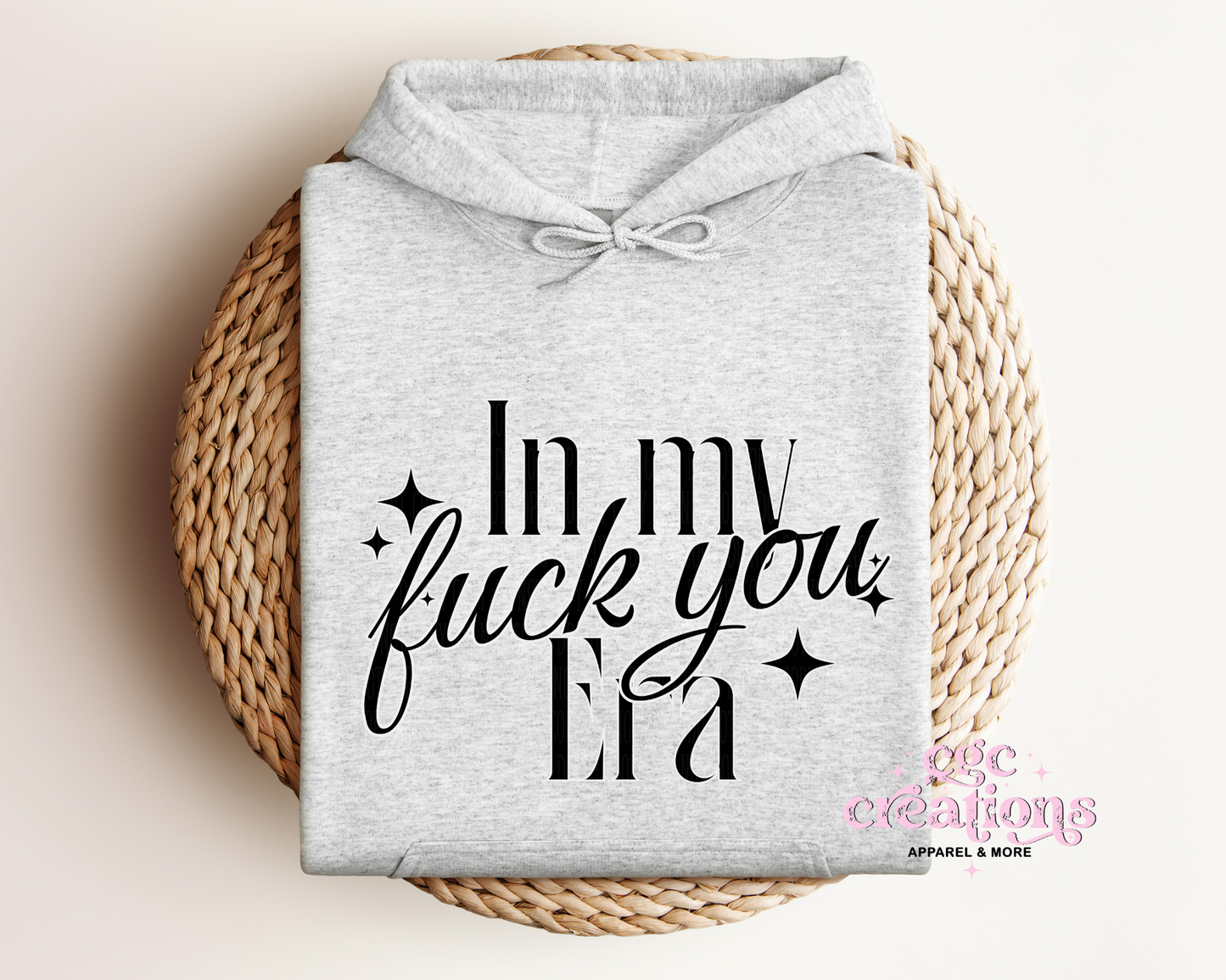 In My Fuck You Era Hoodie
