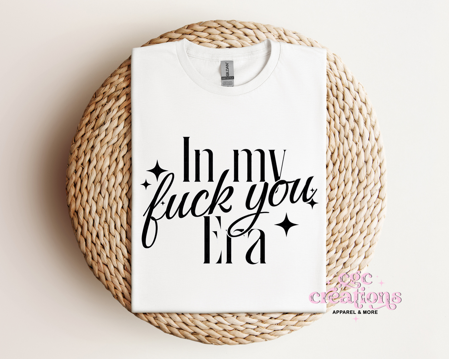 In My Fuck You Era T-Shirt