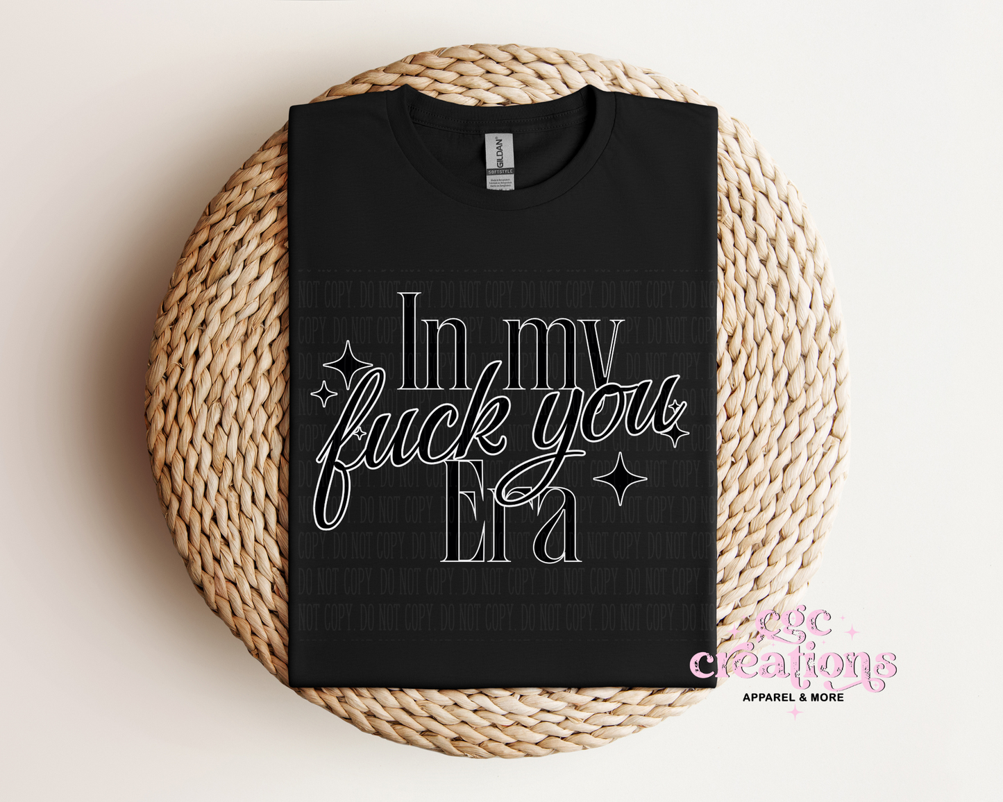 In My Fuck You Era T-Shirt