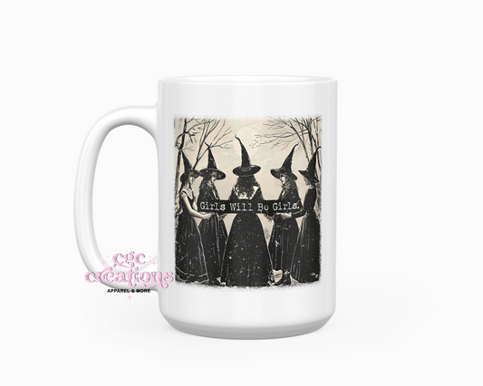 Girls Will Be Girls 15oz Ceramic Coffee Mug