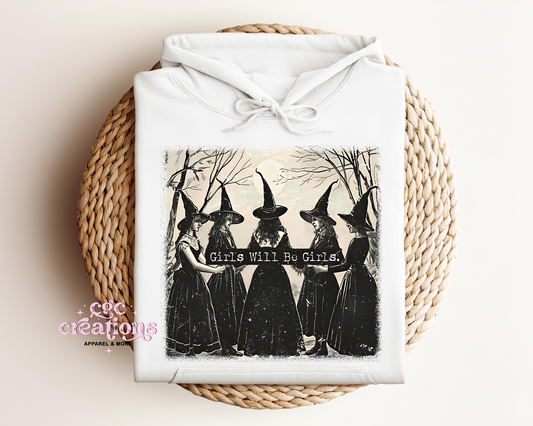 Girls Will Be Girls Hoodie