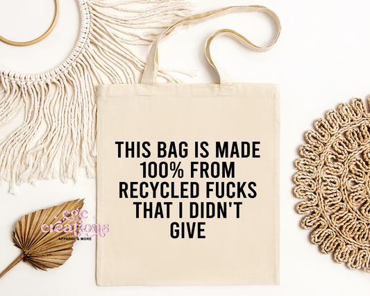 100% Recycled Fucks Tote Bag