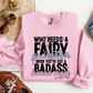 Who Needs A Fairy Godmother When You've A Badass Bonus Mom Crewneck Sweatshirt