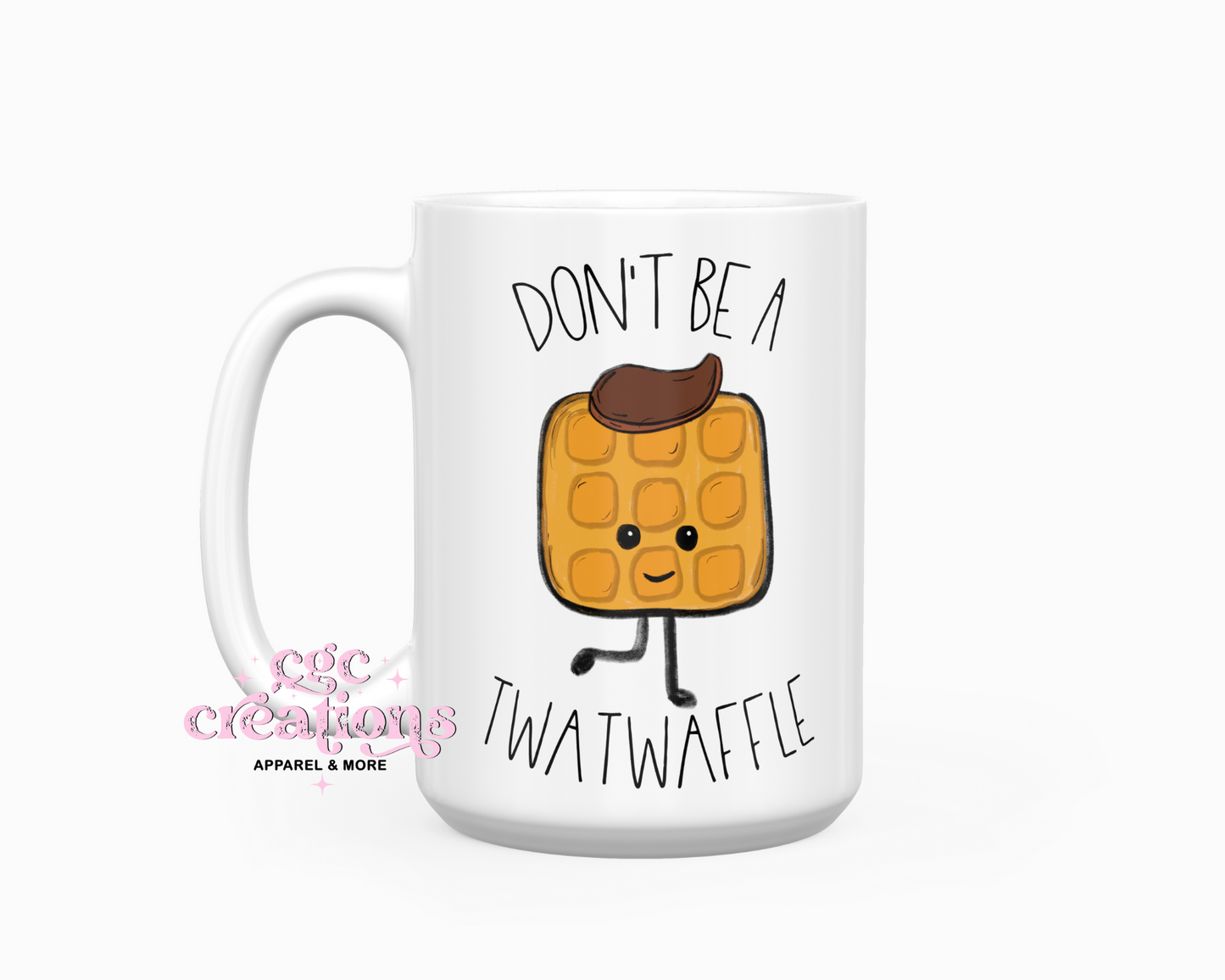 Don't Be A Twatwaffle 15oz Ceramic Coffee Mug
