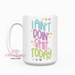 I Aint Doing Shit Today Mug 15oz Coffee Mug