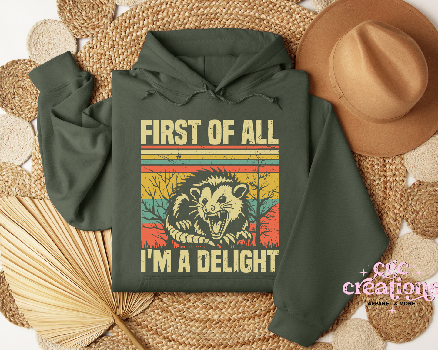 First Of All I'm A Delight Hoodie