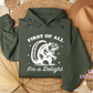 First Of All I'm A Delight Hoodie