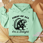 First Of All I'm A Delight Hoodie