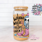 I Wanna Be Where The People Aren't 16oz Glass Cup With Lid