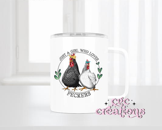 Just A Girl Who Loves Peckers Insulated Coffee Tumbler