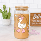 Silly Goose On The Loose 16oz Glass Cup With Lid