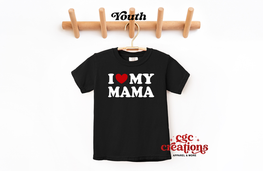 I Love My Mama Youth T-shirt