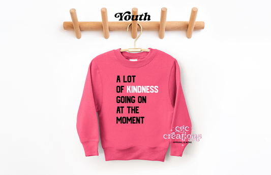 A Lot Of Kindness Going On Youth Crewneck
