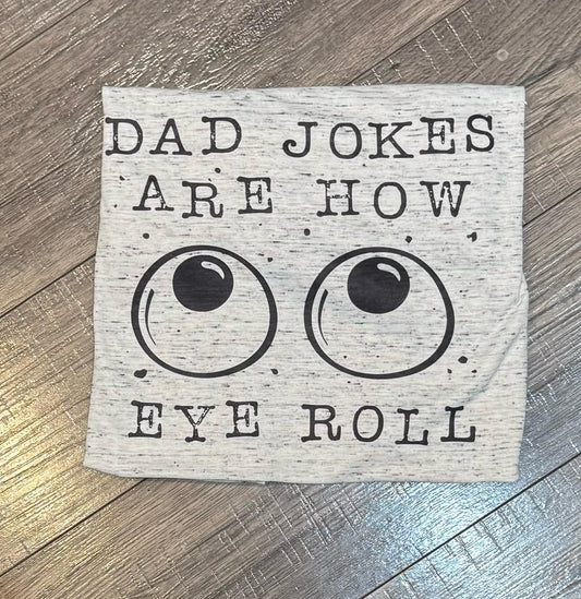 Dad Jokes Are How Eye Roll T-shirt SIZE LARGE-Light Grey Speckled -VERY LIGHTWEIGHT