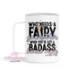 Who Needs A Fairy Godmother When You've A Badass Bonus Mom Insulated Coffee Tumbler