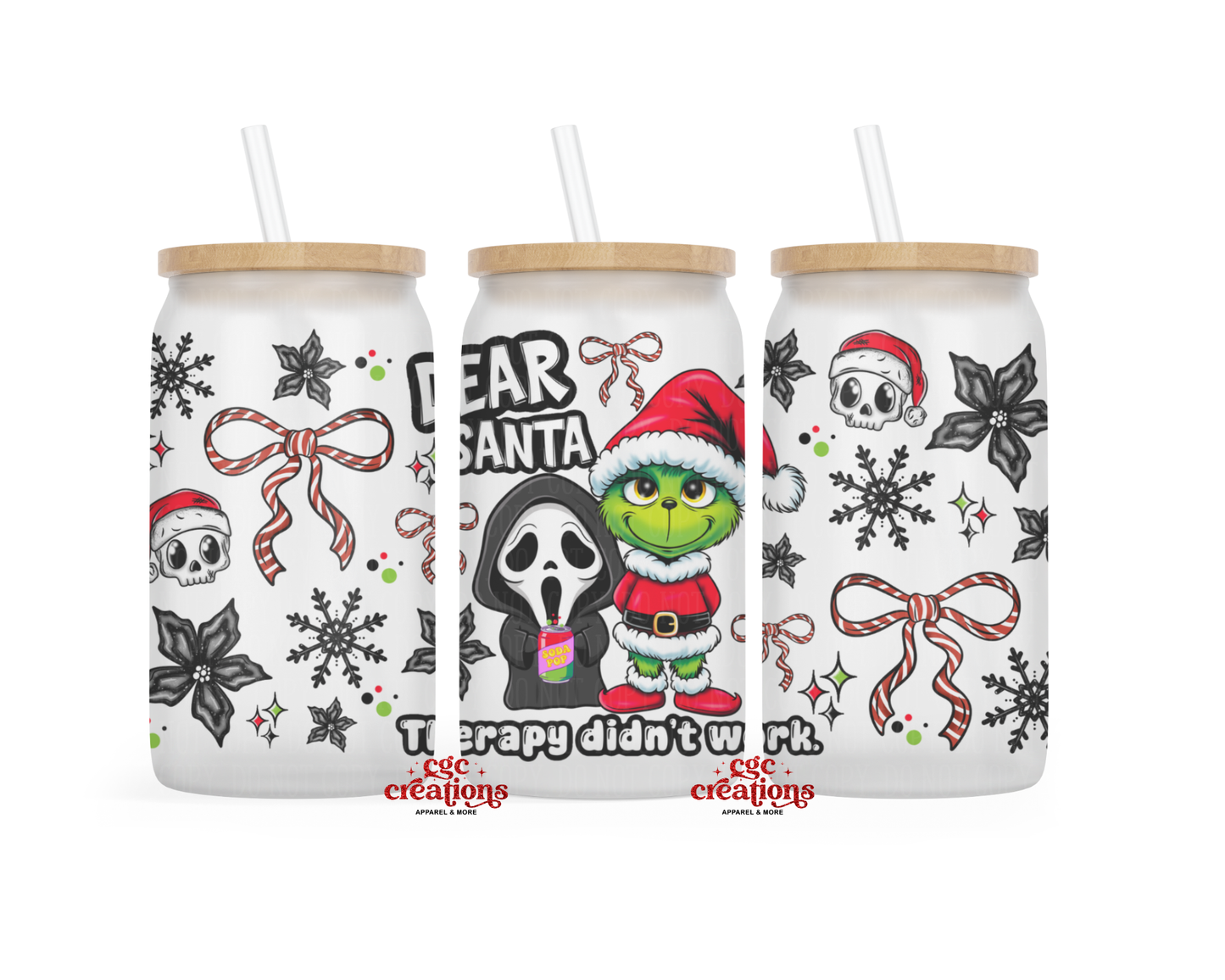 Dear Santa Therapy Didn't Work 16oz Glass Cup With Lid
