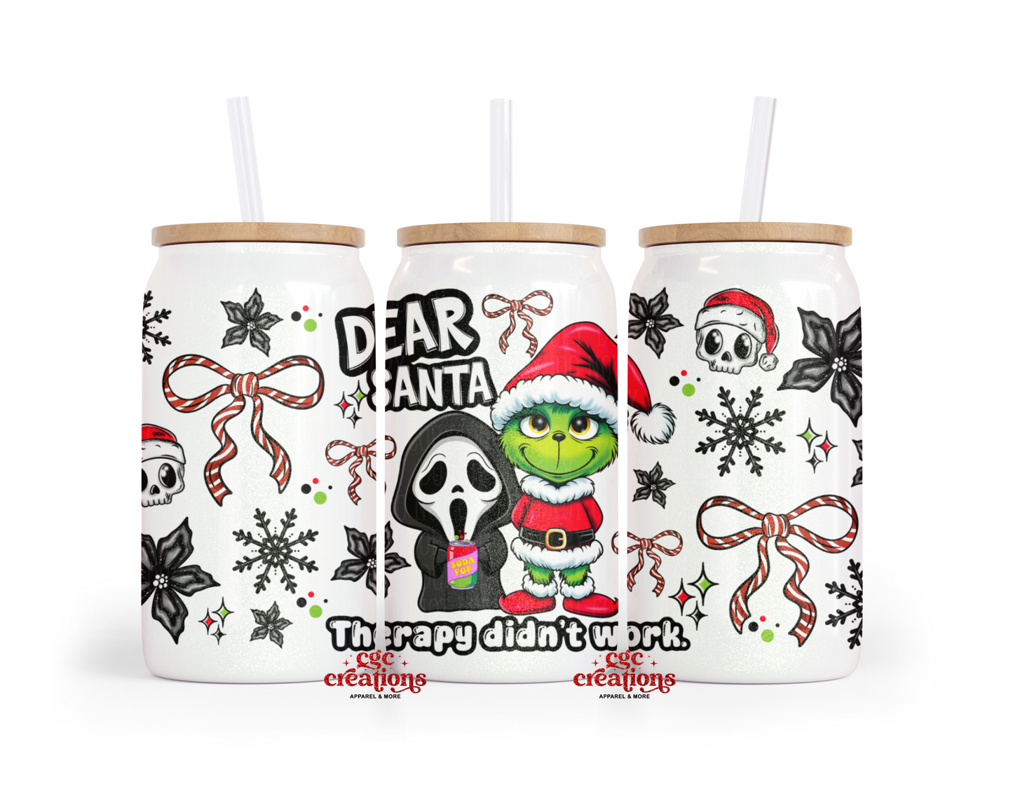 Dear Santa Therapy Didn't Work 16oz Glass Cup With Lid