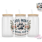 Dog Mom Social Club 16oz Glass Cup With Lid