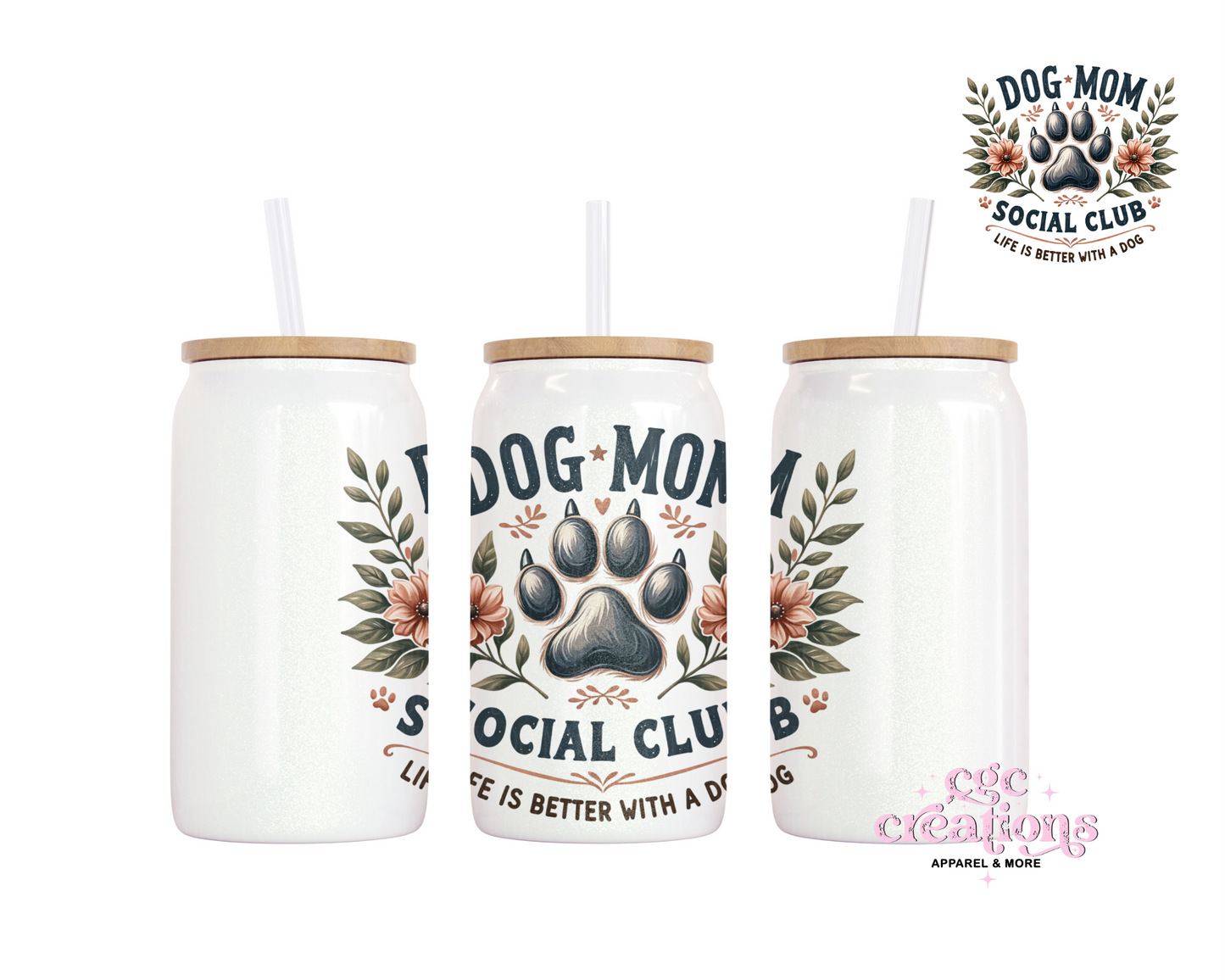 Dog Mom Social Club 16oz Glass Cup With Lid