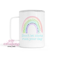 Don't Let Idiots Ruin Your Day Coffee Tumbler
