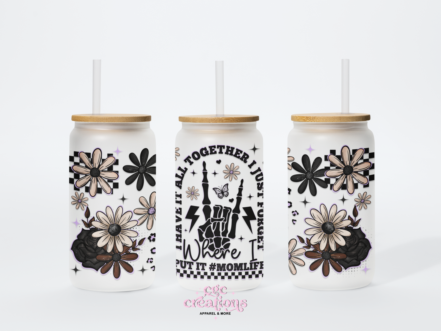 I Have It All Together I Just Forgot Where I Put It #Momlife 16oz Glass Cup With Lid