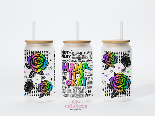 Mama It's Ok 16oz Glass Cup With Lid