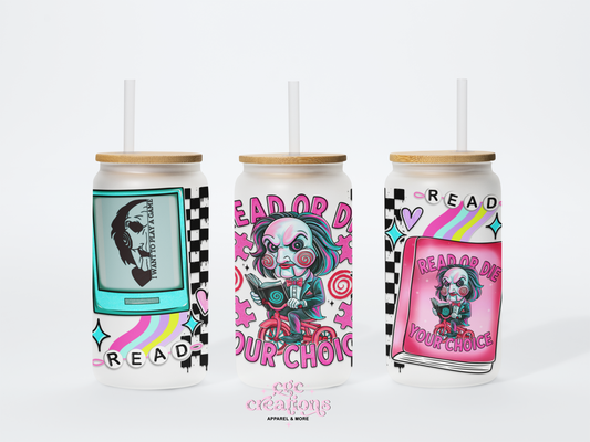 Read Or Die Your Choice  16oz Glass Cup With Lid