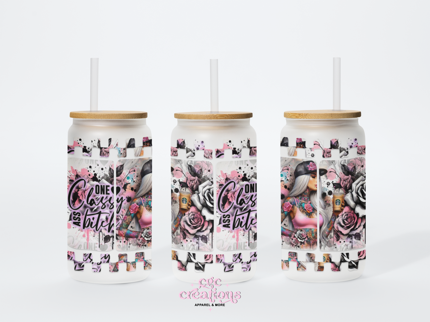 One Classy Bitch 16oz Glass Cup With Lid
