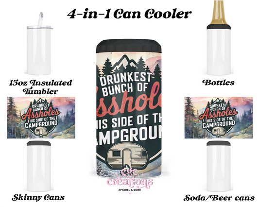 Drunkest Bunch Of Assholes This Side Of The Campground 4-in-1 can cooler