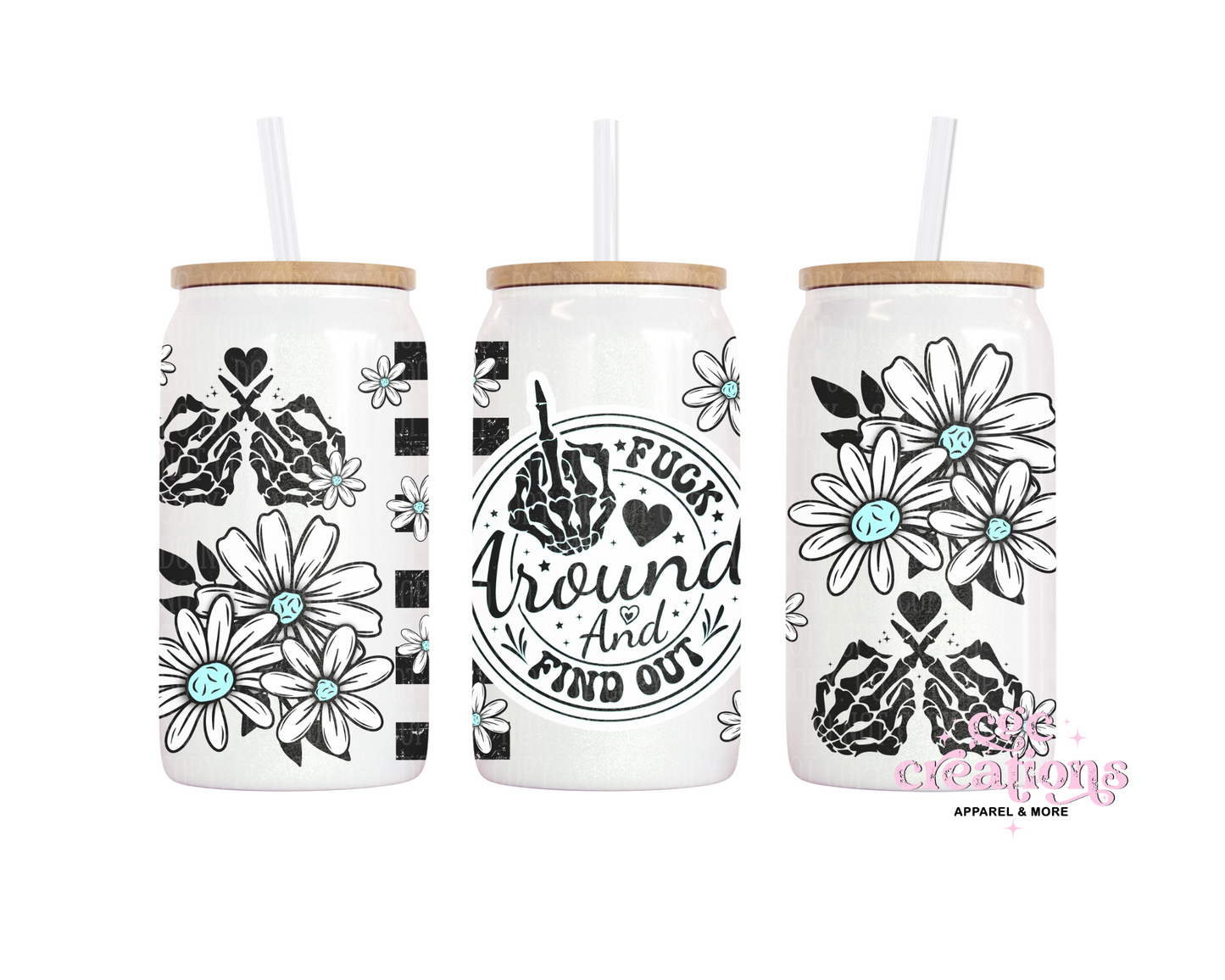 Fuck Around And Find Out 16oz Glass Cup With Lid