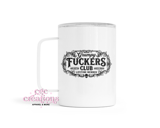 Grumpy Fuckers Club Insulated Coffee Tumbler